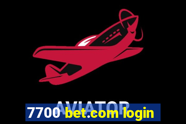 7700 bet.com login